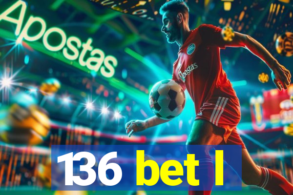 136 bet l